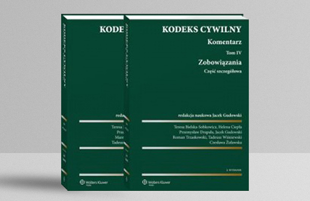Civil Code. Commentary. Vol. 4 and 5. Obligations. Detailed section, edited by J. Gudowski