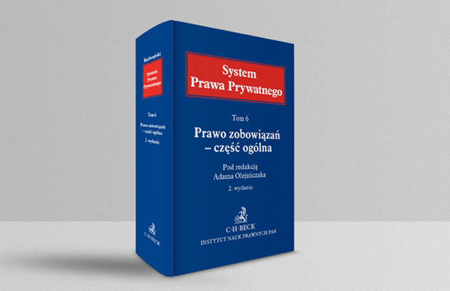 Private Law System, Volume 6, Obligations Law – General Part, edited by: A. Olejniczak